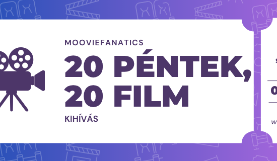 20 PÉNTEK, 20 FILM KIHÍVÁS
